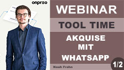 Tool-Time: Onpreo - Akquise mit WhatsApp (1/2)